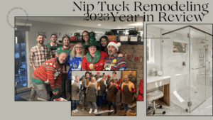 Nip Tuck Remodeling takes a look back at 2023